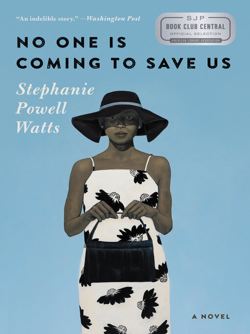 Title details for No One Is Coming to Save Us by Stephanie Powell Watts - Available